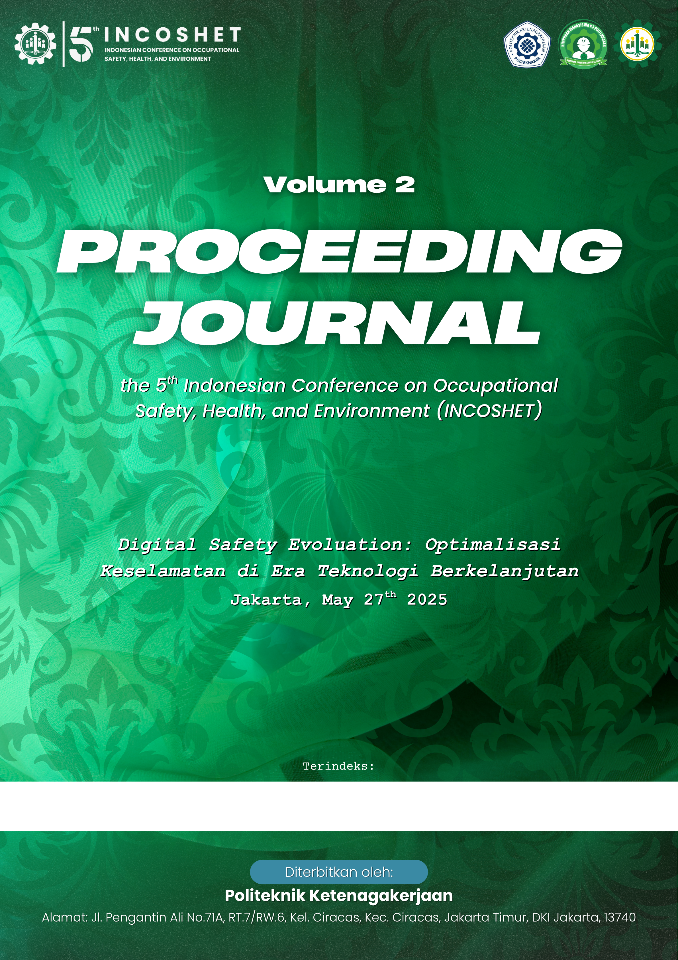 View Vol. 2 (2025): Proceeding Journal of the 5th Indonesian Conference on Occupational Safety, Health, and Environment (INCOSHET)