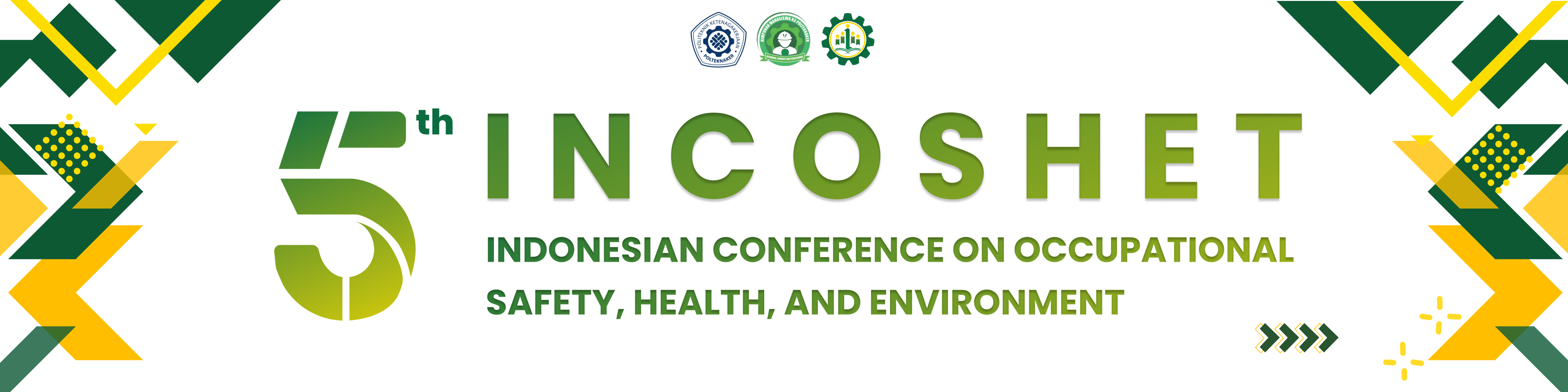 Indonesian Conference on Occupational Safety, Health, and Environment (INCOSHET)